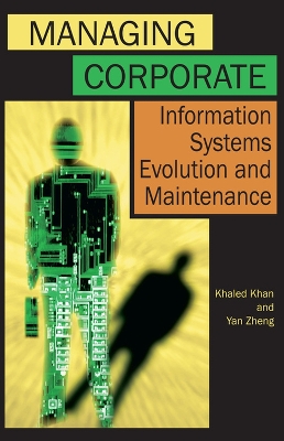 Book cover for Managing Corporate Information Systems Evolution and Maintenance