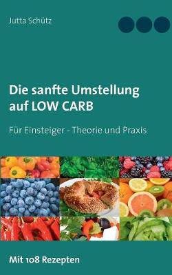 Book cover for Die sanfte Umstellung auf Low Carb