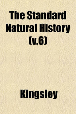 Book cover for The Standard Natural History (V.6)