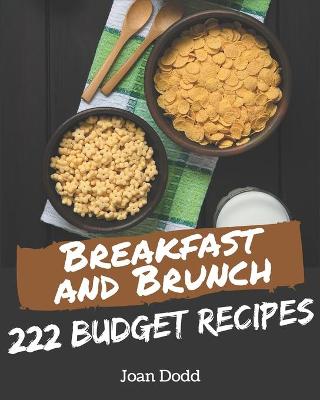 Book cover for 222 Budget Breakfast and Brunch Recipes