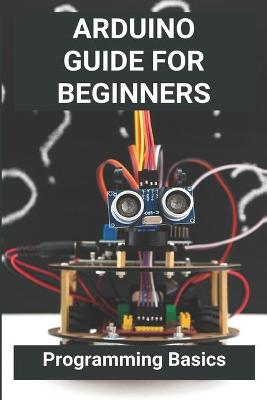 Book cover for Arduino Guide For Beginners