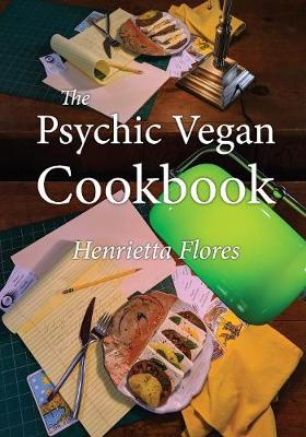 Book cover for The Psychic Vegan Cookbook