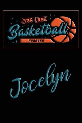 Book cover for Live Love Basketball Forever Jocelyn