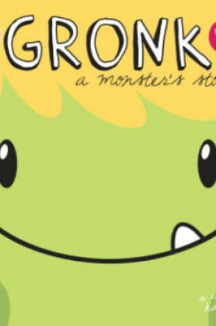 Cover of Gronk: A Monster's Story Volume 4