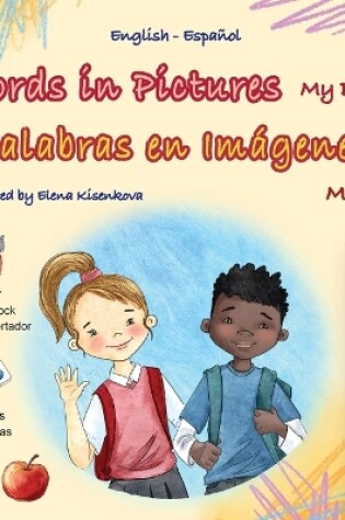 Cover of Words in Pictures - My Day (English Spanish Bilingual Children's Book)