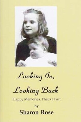 Cover of Looking in, Looking Back - Happy Memories, That's a Fact