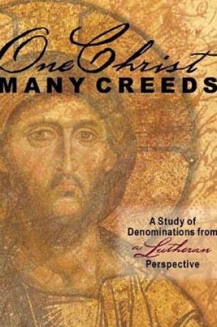 Cover of One Christ, Many Creeds