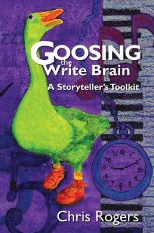 Cover of Goosing the Write Brain