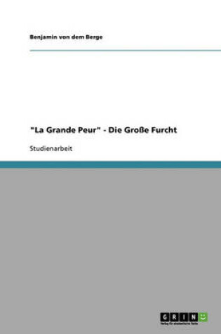 Cover of "La Grande Peur" - Die Groe Furcht