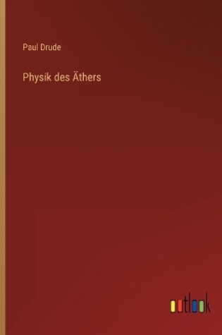 Cover of Physik des Äthers