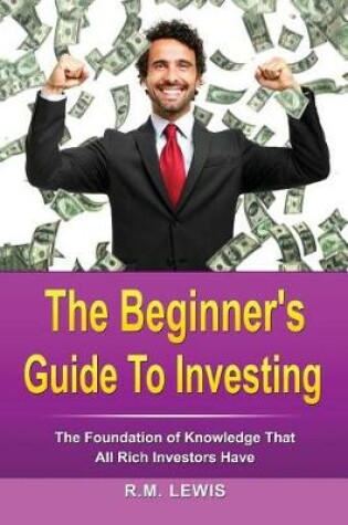 Cover of Investing- The Beginner's Guide to Investing