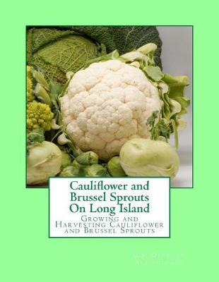 Book cover for Cauliflower and Brussel Sprouts On Long Island