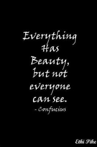 Cover of Everything Has Beauty, but not everyone can see.