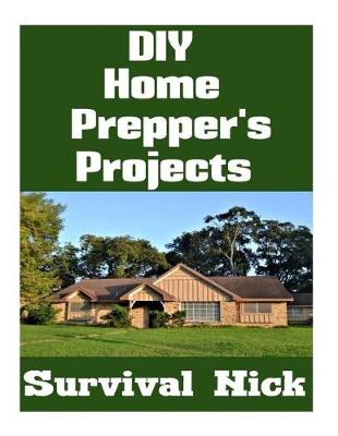 Book cover for DIY Home Prepper's Projects