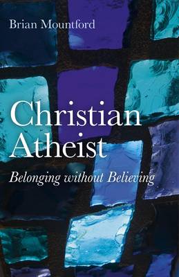 Book cover for Christian Atheist - Belonging without Believing