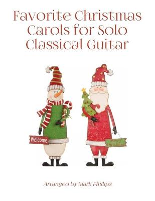 Book cover for Favorite Christmas Carols for Solo Classical Guitar