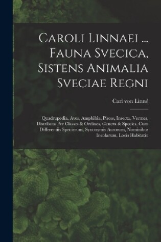 Cover of Caroli Linnaei ... Fauna Svecica, Sistens Animalia Sveciae Regni