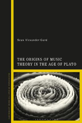 Book cover for The Origins of Music Theory in the Age of Plato