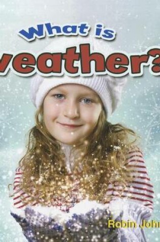 Cover of What is weather?