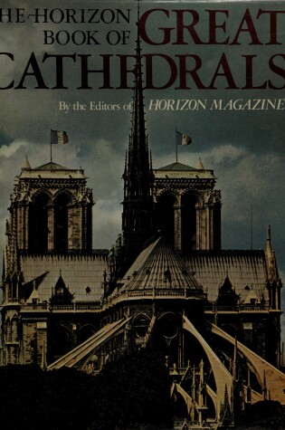 Cover of Horizon Book of Great Cathedrals