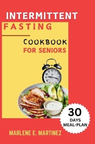 Cover of Intermittent Fasting Cookbook for Seniors