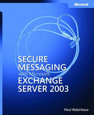 Book cover for Secure Messaging with Microsoft Exchange Server 2003