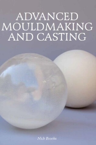 Cover of Advanced Mouldmaking and Casting