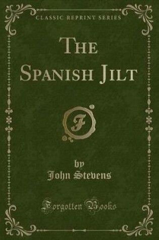 Cover of The Spanish Jilt (Classic Reprint)