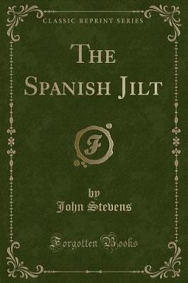 Book cover for The Spanish Jilt (Classic Reprint)