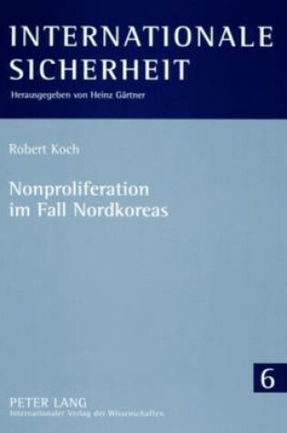 Cover of Nonproliferation Im Fall Nordkoreas