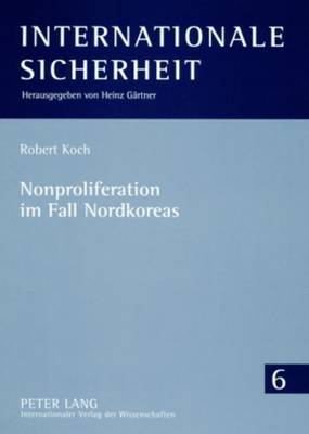 Book cover for Nonproliferation Im Fall Nordkoreas