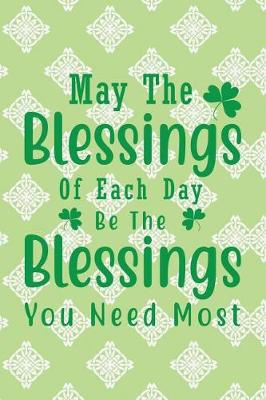 Cover of May the Blessings of Each Day Be the Blessings You Need Most