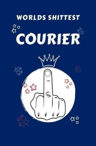 Cover of Worlds Shittest Courier