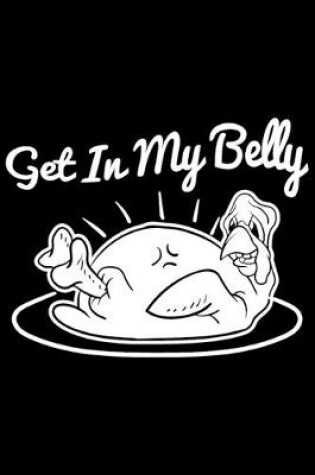 Cover of Get In My Belly