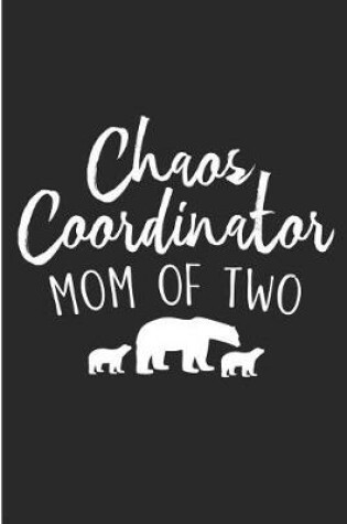 Cover of Chaos Coordinator Mom Of Two