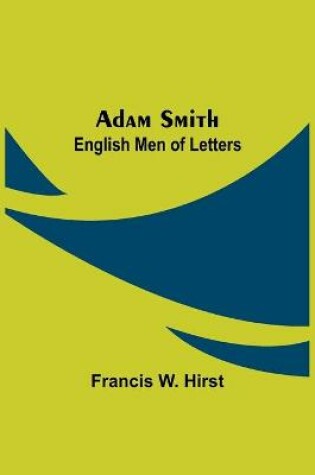 Cover of Adam Smith; English Men of Letters