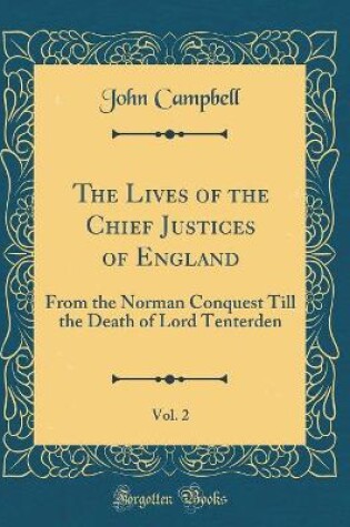 Cover of The Lives of the Chief Justices of England, Vol. 2