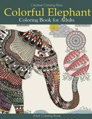 Book cover for Colorful Elephant Coloring Book for Adults