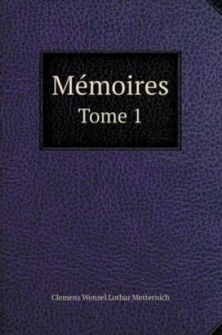 Cover of Memoires Tome 1