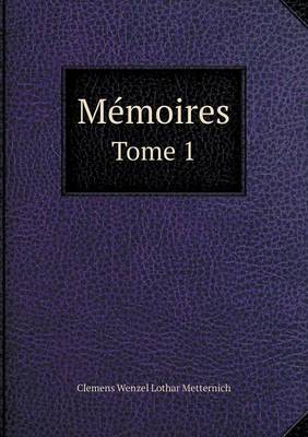 Book cover for Memoires Tome 1