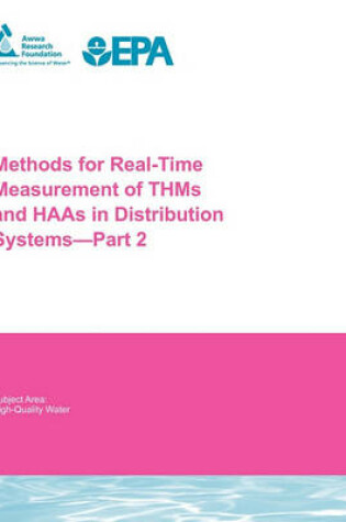 Cover of Methods for Real-Time Measurement of THMs and HAAs in Distribution Systems - Part 2