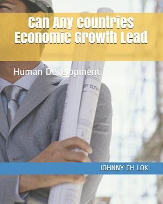 Book cover for Can Any Countries Economic Growth Lead