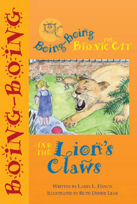 Book cover for Boing-Boing the Bionic Cat and the Lion's Claws