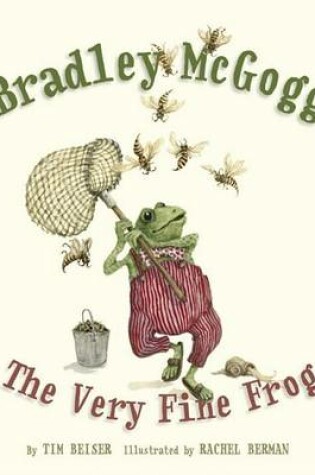 Cover of Bradley McGogg, the Very Fine Frog