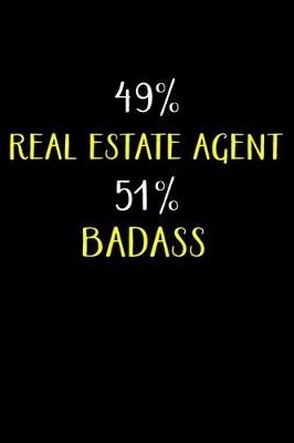 Book cover for 49% Real Estate Agent 51% Badass