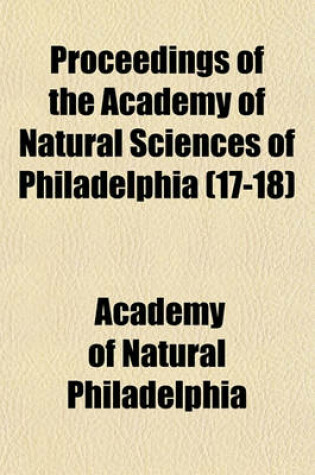 Cover of Proceedings of the Academy of Natural Sciences of Philadelphia (17-18)