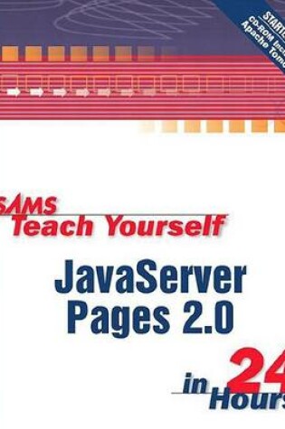 Cover of Sams Teach Yourself Javaserver Pages 2.0 with Apache Tomcat in 24 Hours