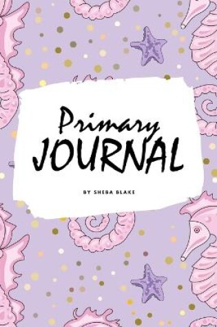 Cover of Write and Draw - Mermaid Primary Journal for Children - Grades K-2 (6x9 Softcover Primary Journal / Journal for Kids)