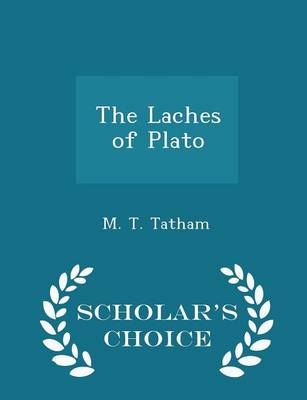 Book cover for The Laches of Plato - Scholar's Choice Edition