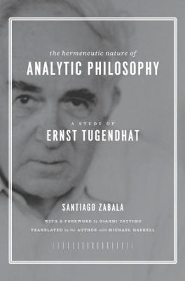 Book cover for The Hermeneutic Nature of Analytic Philosophy